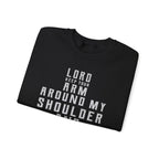 Lord Keep your arm around me Sweatshirt