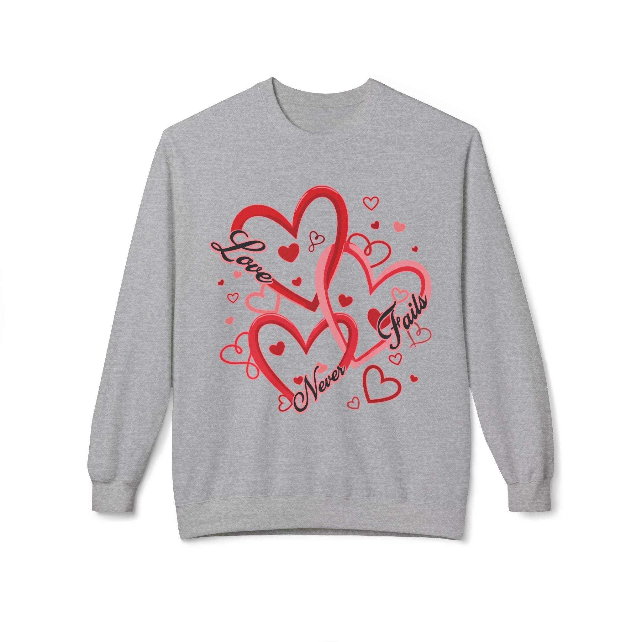 Love Never Fails Valentine's Day Sweatshirt