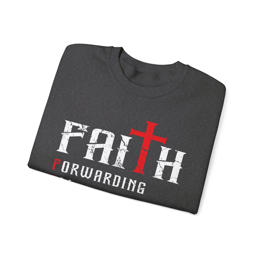 Faith - Forwarding All Issues To Heaven Sweatshirt