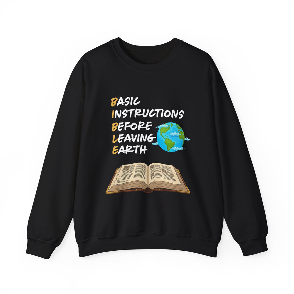 Basic Instructions Before Leaving Earth Sweatshirt