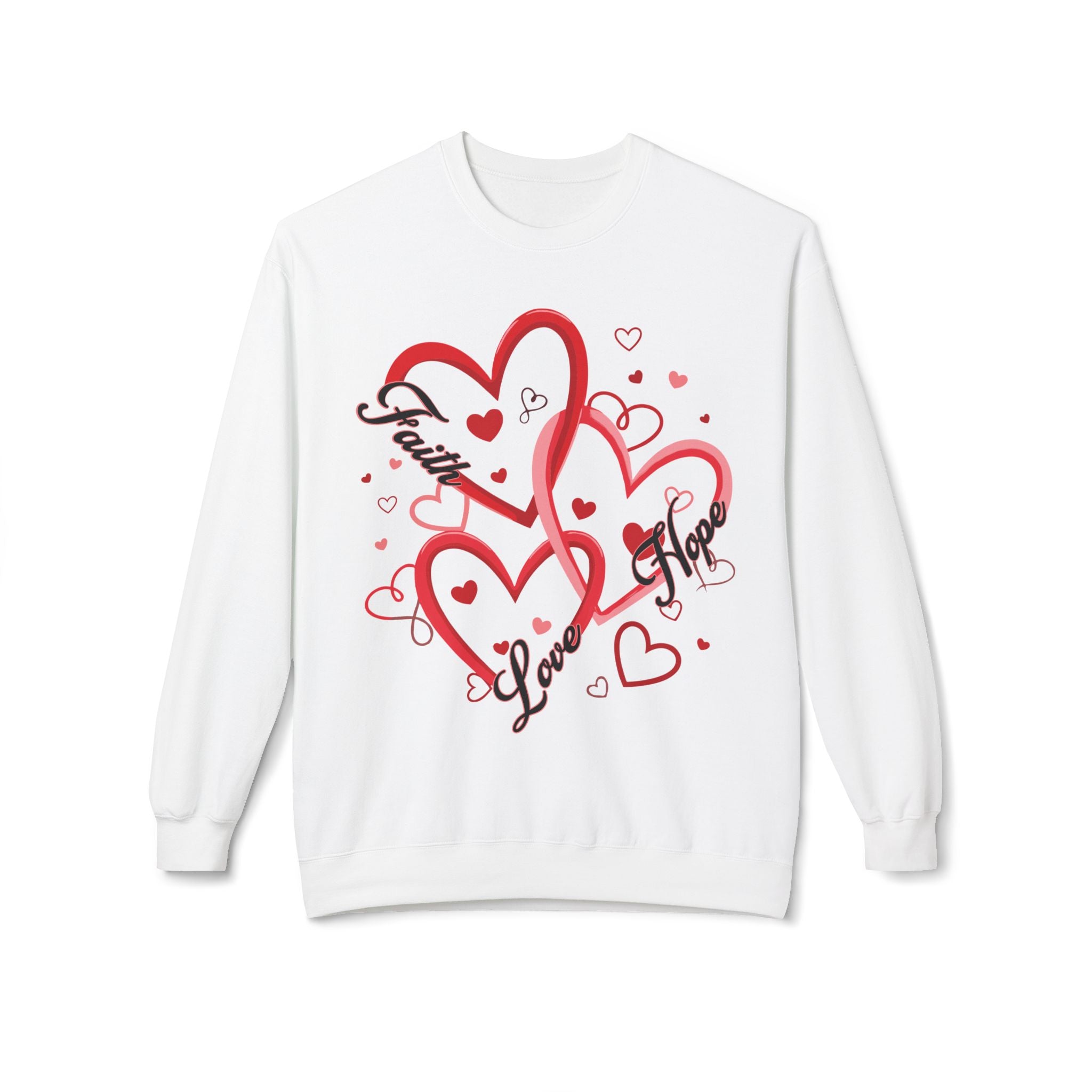 Faith, Hope, & Love Valentine's Day Sweatshirt