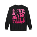 Love Never Fails Valentines Day Sweatshirt
