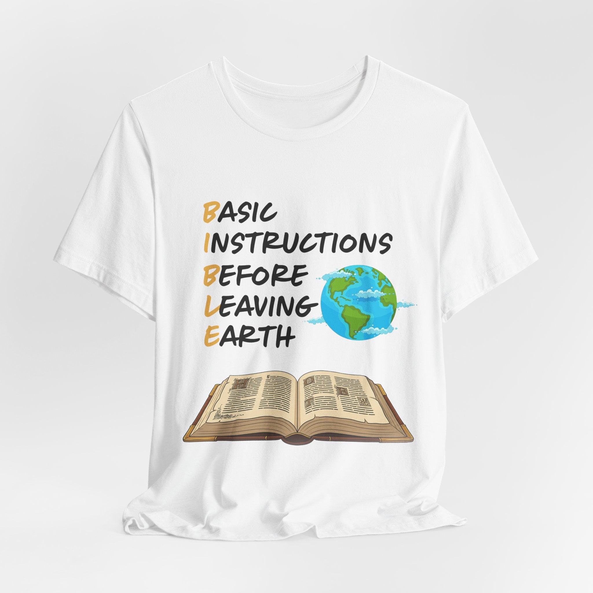 Basic Instructions Before Leaving Earth T-Shirt