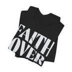 Faith Over Fear Romans 8:31 T-Shirt