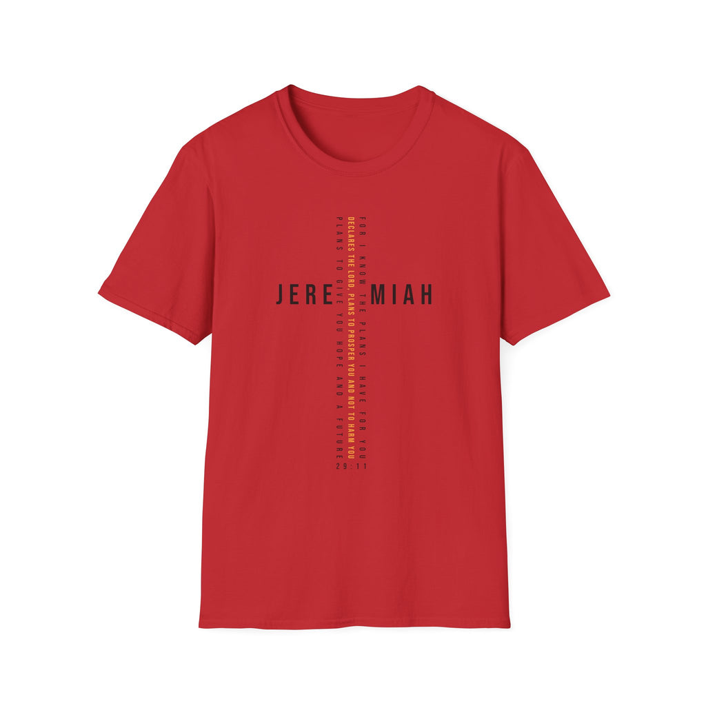 For I know The Plans Jeremiah 29:11 T-Shirt