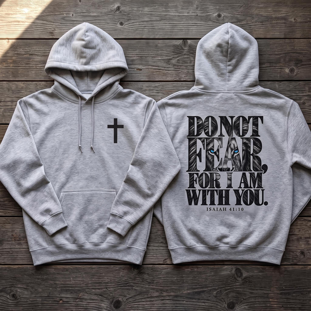 Do Not Fear Christian Hoodie for Men & Women