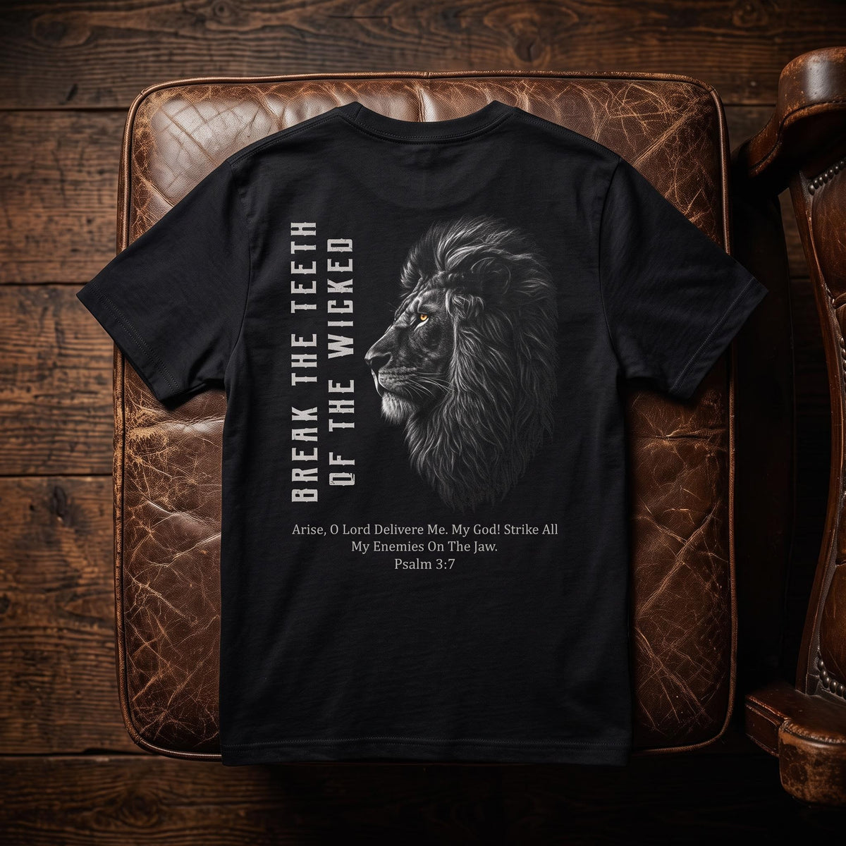 Break The Teeth of The Wicked — Psalm 3:7 Front & Back T-Shirt