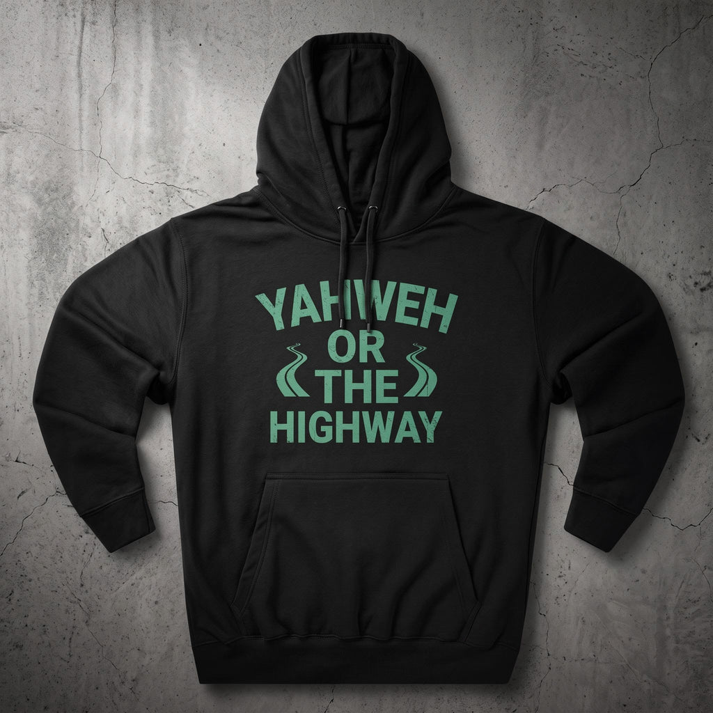 Yhwh or The Highway Hoodie