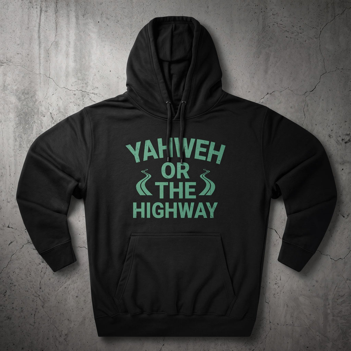 Yhwh or The Highway Hoodie